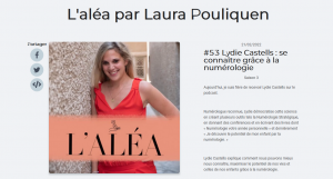 Pour en savoir un peu plus sur la Numérologie : INTERVIEW par Laura Pouliquen